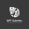 GPT Subtitler